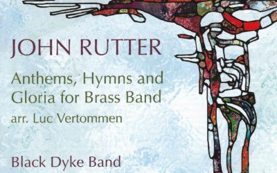 JOHN RUTTER: Anthems, Hymns and Gloria for Brass Band