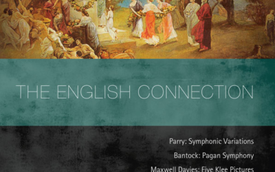 PARRY, BANTOCK, MAXWELL DAVIES: The English Connection