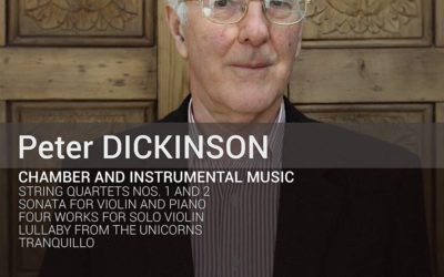 PETER DICKINSON: Chamber and Instrumental Music