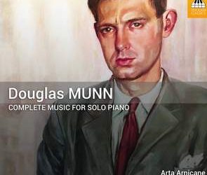 DOUGLAS MUNN: Complete Music for Solo Piano