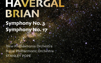 HAVERGAL BRIAN: Symphonies 3 & 17