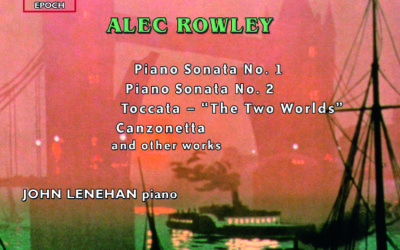 ALEC ROWLEY: Piano Works