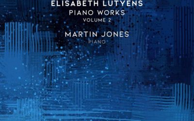 ELISABETH LUTYENS: Piano Music Volume 2