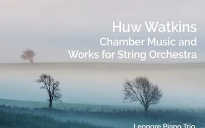 HUW WATKINS: Chamber Music and Works