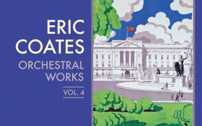 ERIC COATES: Orchestral Works Vol 4
