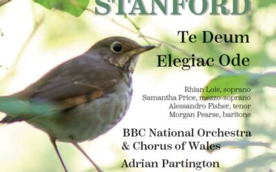 CHARLES VILLIERS STANFORD: Te Deum & Elegiac Ode
