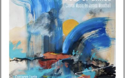 FULL OF GRACE: Choral music by James Woodhall