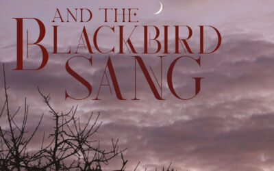 AND THE BLACKBIRD SANG: Choral Music
