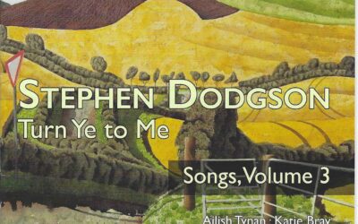 STEPHEN DODGSON: Turn Ye to Me – Songs Volume 3