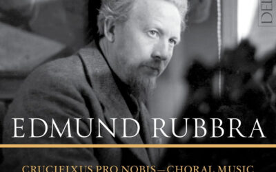 EDMUND RUBBRA: Choral Music