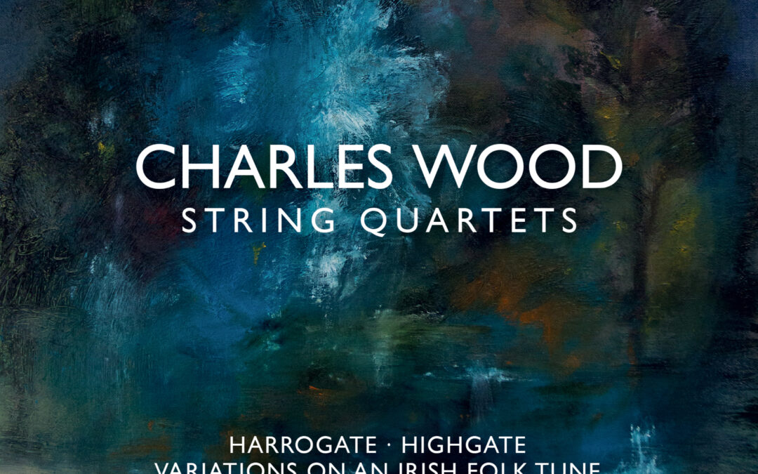 CHARLES WOOD: String Quartets