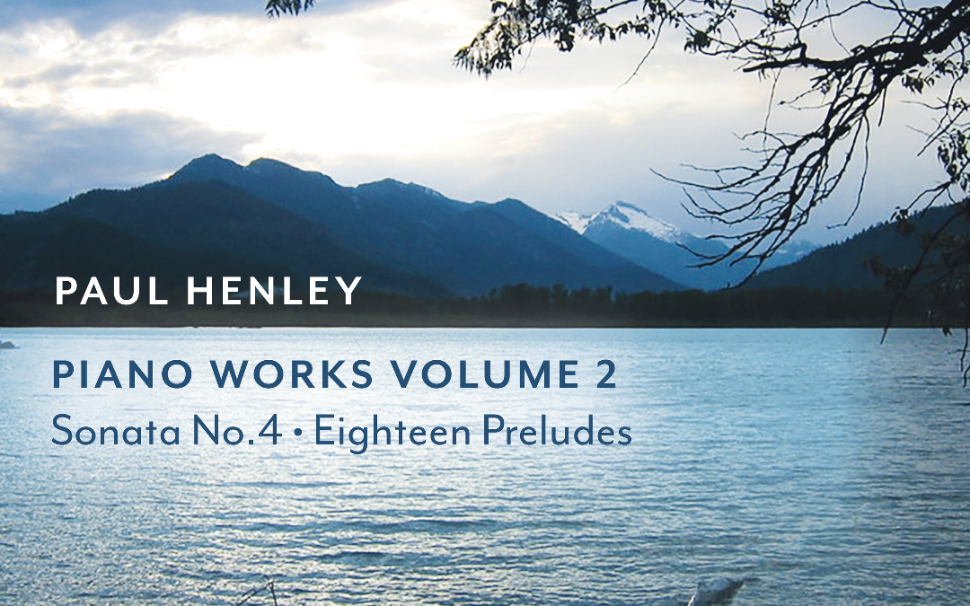 Paul Henley - Piano Works Volume 2